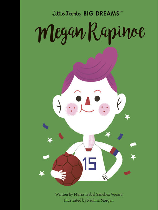 Title details for Megan Rapinoe by Maria Isabel Sanchez Vegara - Available